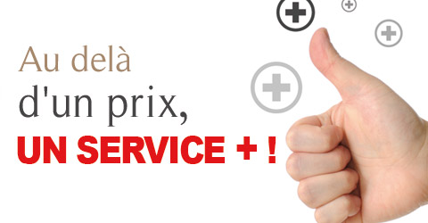 Au delà d'un prix, un Service + !